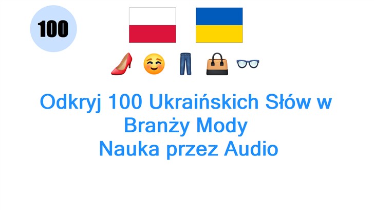Odkryj 100 Ukraińskich Słów w Branży Mody: Nauka przez Audio